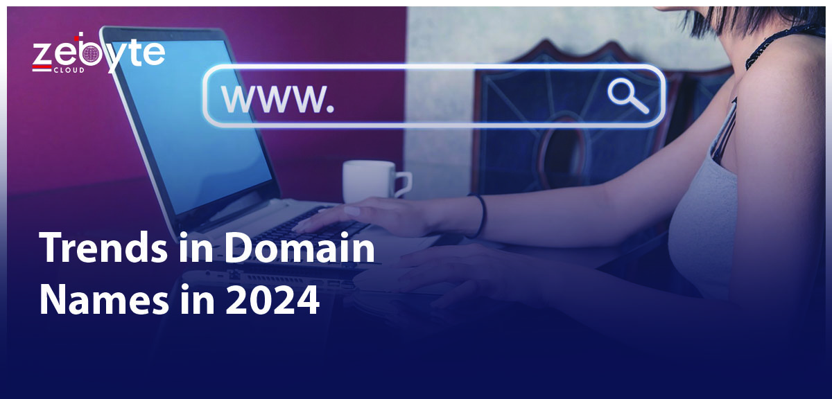 Trends in Domain Names in 2024