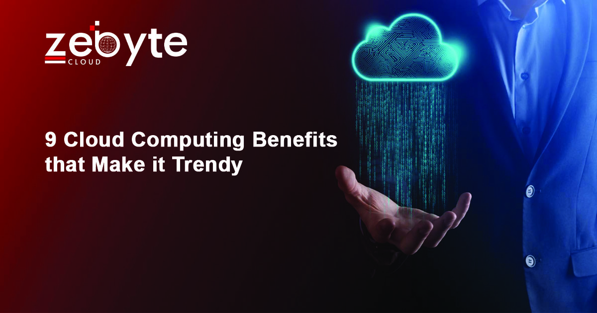 9 Cloud Computing Benefits