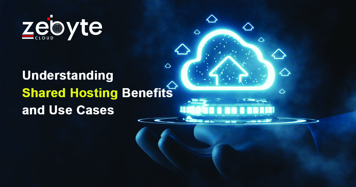 Shared Hosting Benefits and Use Cases